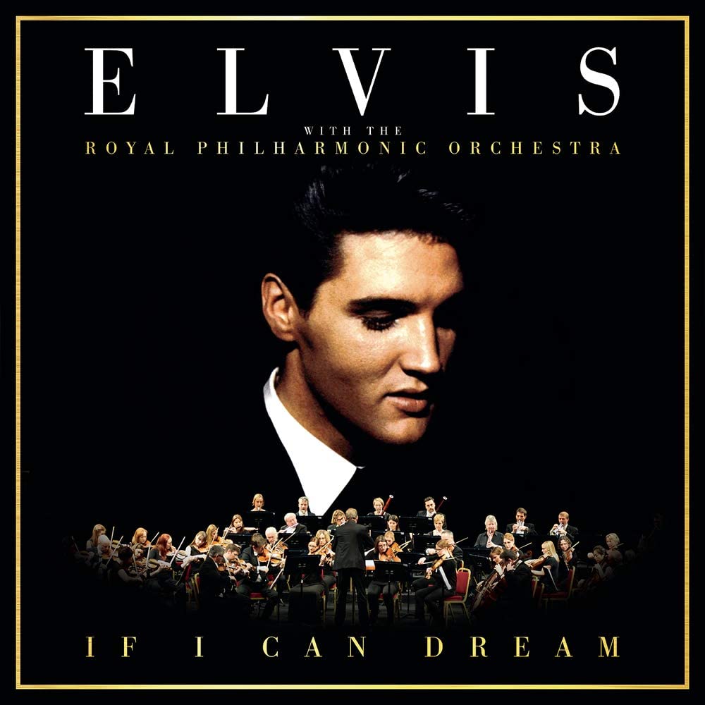 Image of Artwork for Elvis Presley's If I Can Dream: Elvis Presley with The Royal Philharmonic Orchestra (CD)