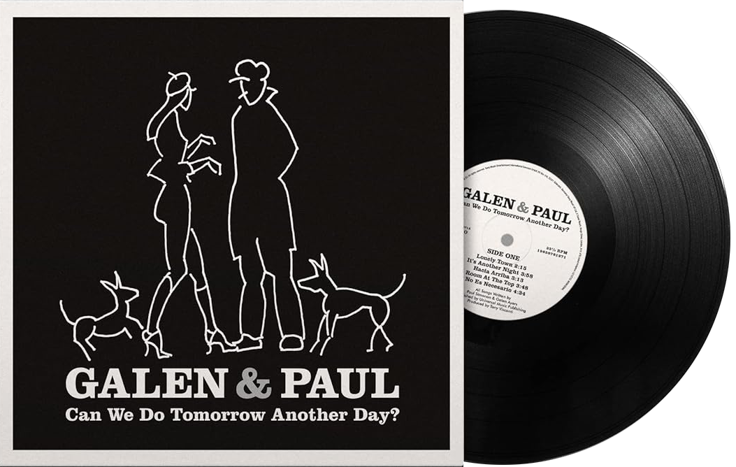 Image of Artwork for Galen & Paul's Can We Do Tomorrow Another Day? (Signed, Exclusive LP)