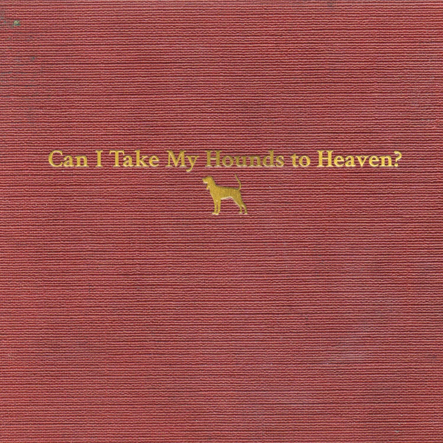 Image of Artwork For  - Can I Take My Hounds to Heaven? (Tyler Childers)